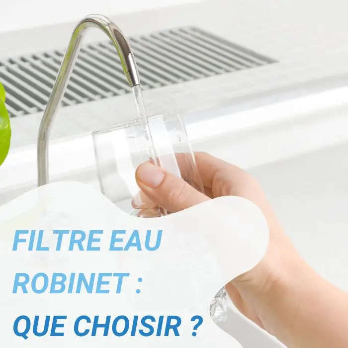 filtre eau robinet